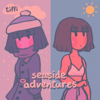 tiffi feat. City Girl Seaside Adventures