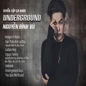 Nguyen Dinh Vu Underground Guyz