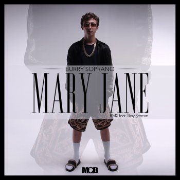 Burry Soprano feat. Ilkay Sencan Mary Jane (Radio Edit)