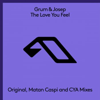 Grum & Josep The Love You Feel