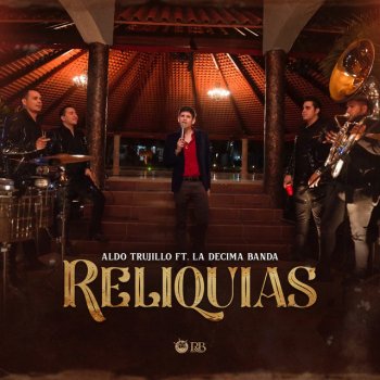 Aldo Trujillo feat. La Decima Banda Rosita De Olivo