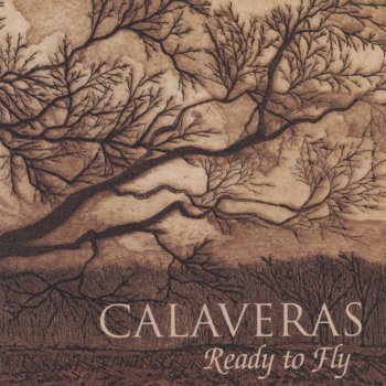 Calaveras The Time Is Now