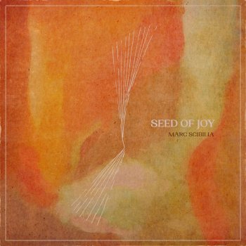 Marc Scibilia feat. Brian Fallon Seed of Joy