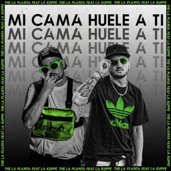 La Kuppe feat. The La Planta Mi Cama Huele a Ti