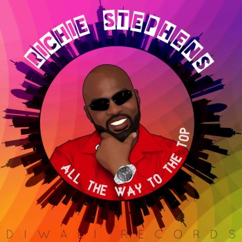 Richie Stephens All the Way to the Top