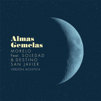 Marcela Morelo Almas Gemelas (Versión Acústica) [feat. Soledad & Destino San Javier]