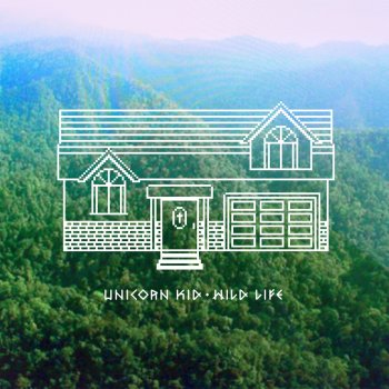 Unicorn Kid Wild Life (Blessings Remix)