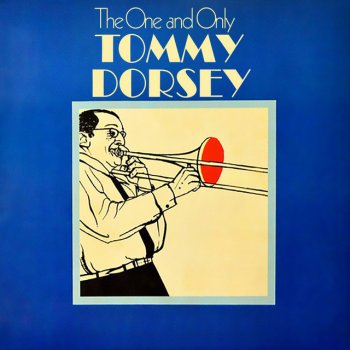 Tommy Dorsey I Picked a Flower the Color of Your Eyes