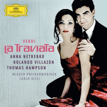 Rolando Villazón, Anna Netrebko, Wiener Philharmoniker & Carlo Rizzi La traviata, Act I: "Un dì felice, eterea"
