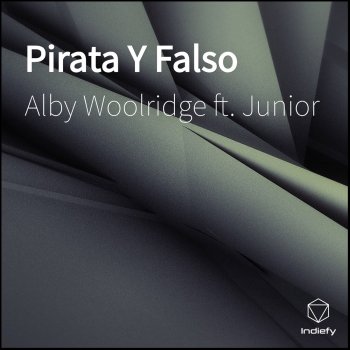Alby Woolridge feat. Junior Pirata y Falso