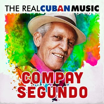 Compay Segundo y Su Grupo A los barrios de Santiago (Remasterizado)