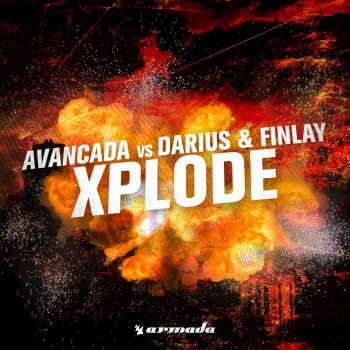 Avancada feat. Darius & Finlay Xplode (Darius & Finlay Hardstyle Mix)