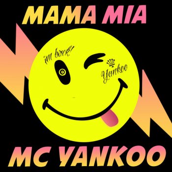 MC Yankoo Mama Mia