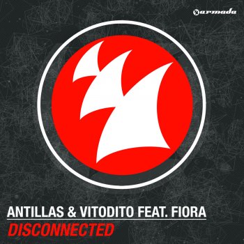 Antillas & Vitodito feat. Fiora Disconnected