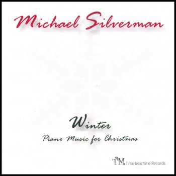 Michael Silverman Christmas Carol: Silent Night (Holy Night)