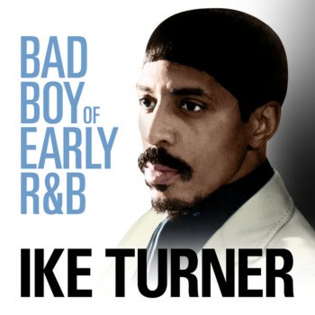 Ike Turner If I Had Never Known You