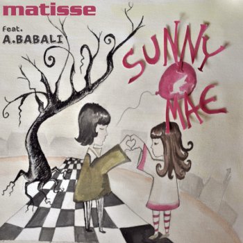 Matisse Sunny Mae - Feat. Adriana Babali