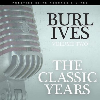 Burl Ives It's So Long and Goodbye to You