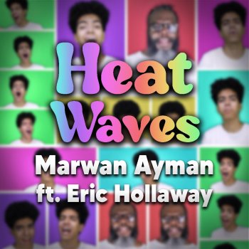 Marwan Ayman feat. Eric Hollaway Heat Waves