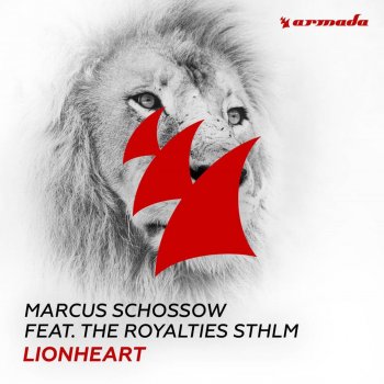 Marcus Schössow feat. The Royalties STHLM Lionheart