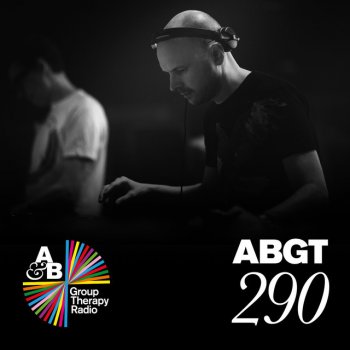 Above Beyond Group Therapy (Messages Pt. 5) [ABGT290]