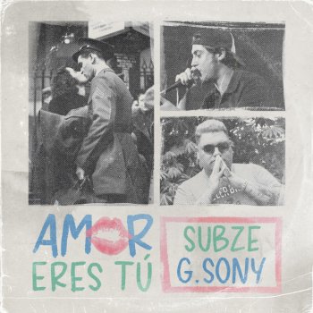 Subze feat. G Sony Amor Eres Tú