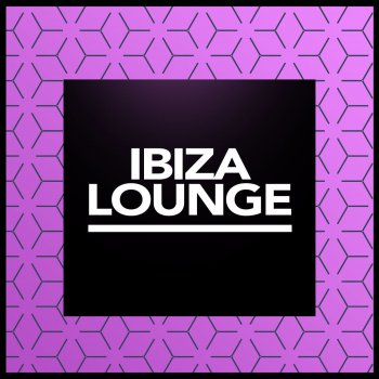 Ibiza Lounge The Feel