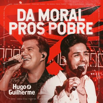Hugo & Guilherme Da Moral Pros Pobre - Ao Vivo
