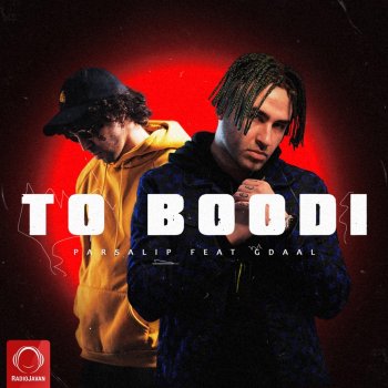 Parsalip feat. Gdaal To Boodi