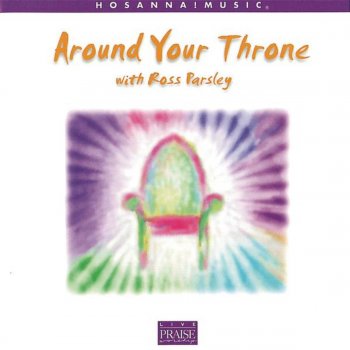 Ross Parsley Around Your Throne