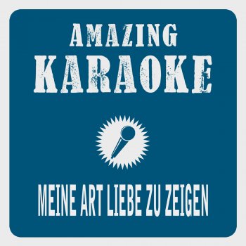 Clara Oaks Meine Art, Liebe zu zeigen (Karaoke Version) - Originally Performed By Daliah Lavi