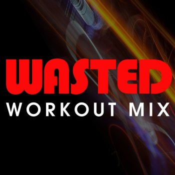Julian Marshall Wasted - Workout Mix