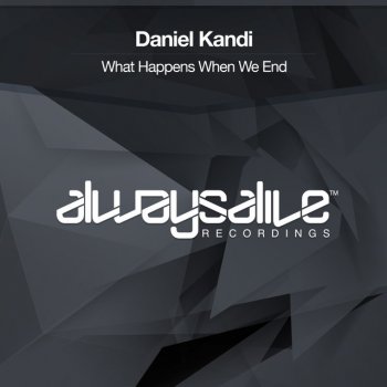 Daniel Kandi What Happens When We End