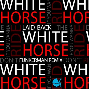 Laid Back White Horse - Funkerman Remix Radio Edit