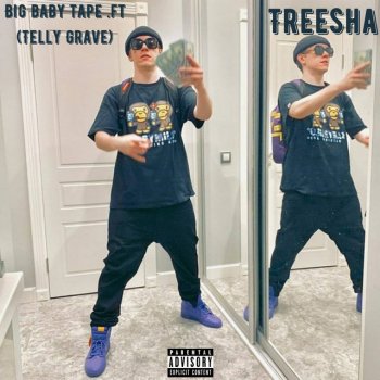 Big Baby Tape feat. Telly Grave Treesha