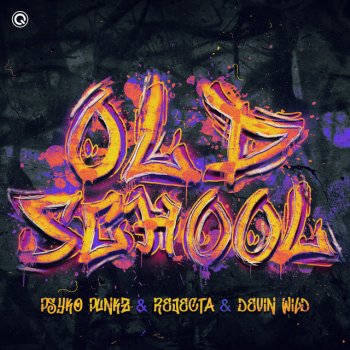 Psyko Punkz feat. Rejecta & Devin Wild Oldschool