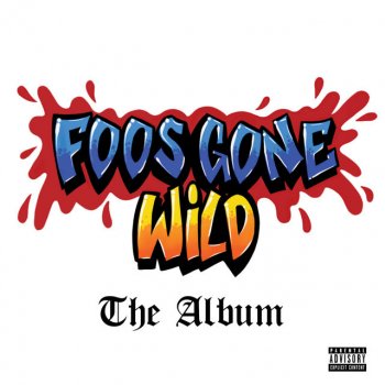 Foos Gone Wild feat. Tropa Magica Foo Files Cumbia