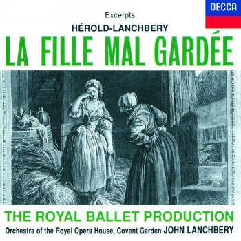 Orchestra of the Royal Opera House, Covent Garden feat. John Lanchbery La fille mal gardée: 1. Intro II Dance III Lise and the Ribbon Lise