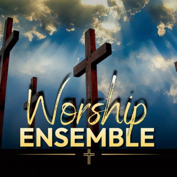 Worship Ensemble Here's My Heart