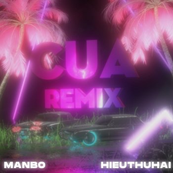 HIEUTHUHAI Cua - Remix