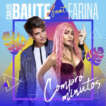 Carlos Baute feat. Fariña Compro minutos