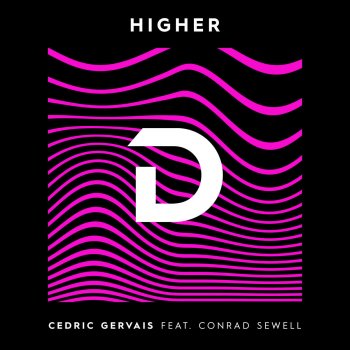 Cedric Gervais feat. Conrad Sewell Higher