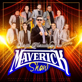 sergio hernandez y su maverick show Quiero Verte