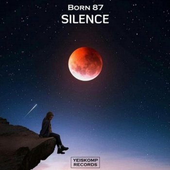 Born 87 Silence - Original Mix
