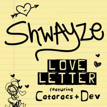 Shwayze feat. The Cataracs & Dev Love Letter (feat. The Cataracs & Dev)
