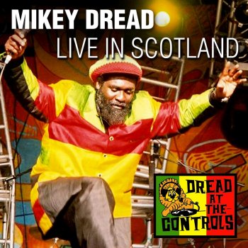 Mikey Dread Break Down the Walls (Live)