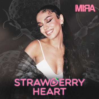 MIRA Strawberry Heart