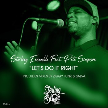 Sterling Ensemble feat. Pete Simpson Lets Do It Right (Ziggy Funk Remix)