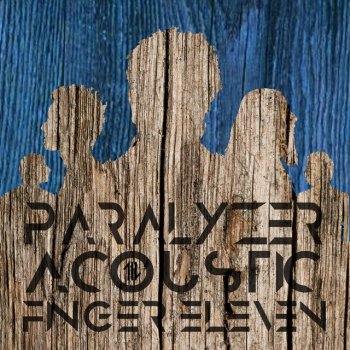 Finger Eleven Paralyzer (Acoustic)