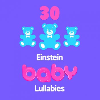 Einstein Baby Lullaby Academy Something She Has to Do